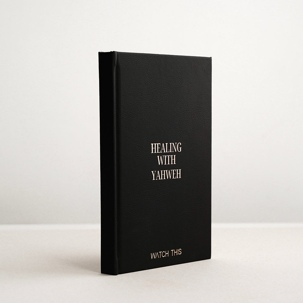 HEALING WITH YAHWEH - JOURNAL