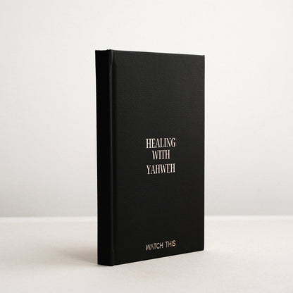 HEALING WITH YAHWEH - JOURNAL